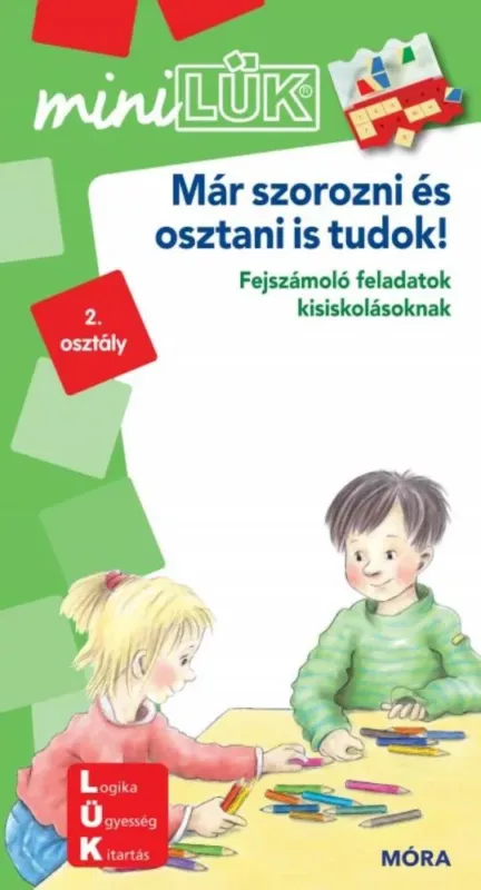 Vásárlói kedvenc Már szorozni-osztani is tudok - Fejszámoló feladatok kisiskolásoknak - miniLÜK