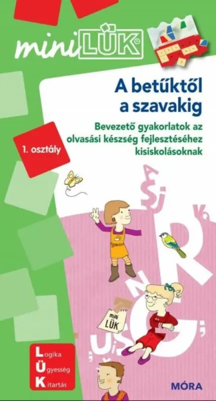 A betűktől a szavakig - Bevezető gyakorlatok az olvasási készség fejlesztéséhez kisiskolásoknak - MiniLÜK Gyors kiszállítás