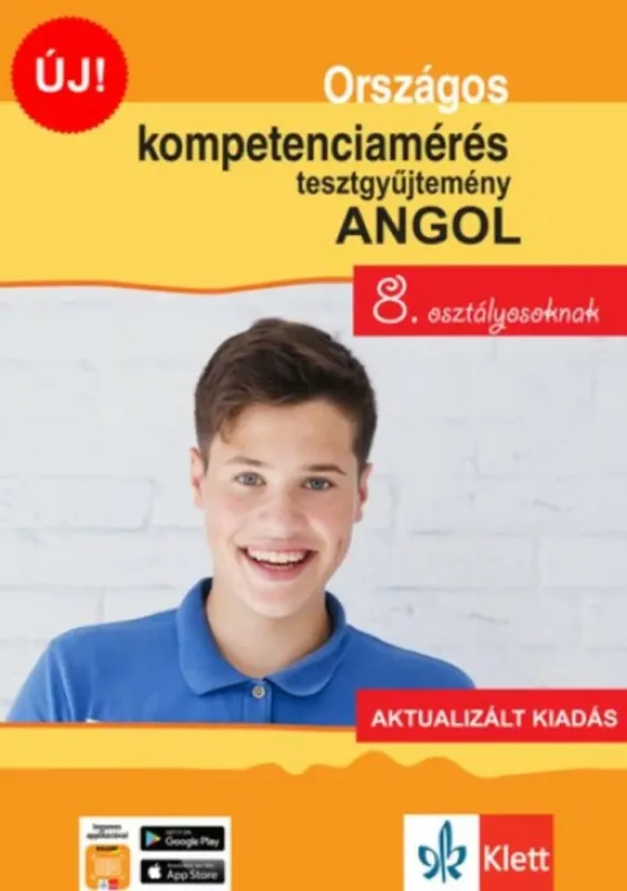 Rendeld meg most Országos kompetenciamérés tesztgyűjtemény angol nyelv - 8. osztályosoknak - Aktualizált kiadás + Ingyenes Applikáció
