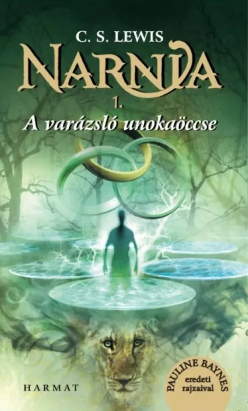 Narnia krónikái 1. - A varázsló unokaöccse (illusztrált kiadás) - C. S. Lewis Exkluzív ajánlat
