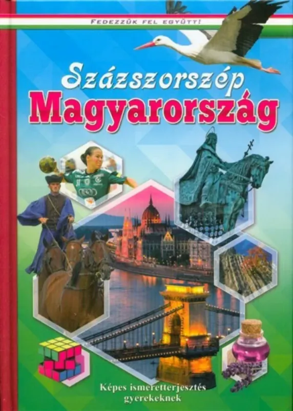 Expressz kézbesítés Százszorszép Magyarország - Képes ismeretterjesztés gyerekeknek - Fedezzük fel együtt!