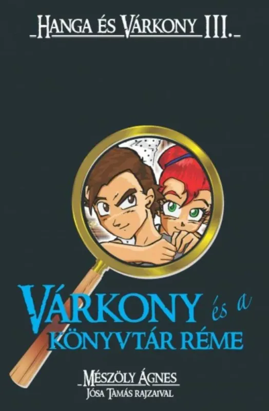Várkony és a könyvtár réme - Hanga és Várkony III. Outlet