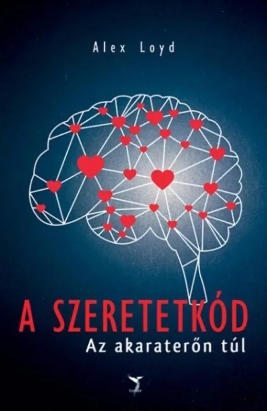 Kiárusítás A szeretetkód - Az akaraterőn túl - Alex Loyd