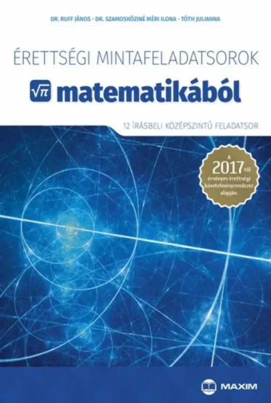 Érettségi mintafeladatsorok matematikából - 12 írásbeli középszintű feladatsor Szuper ajánlat
