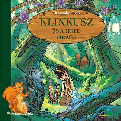 Legkelendőbb Klinkusz és a hold virága - Alessandro Gatti