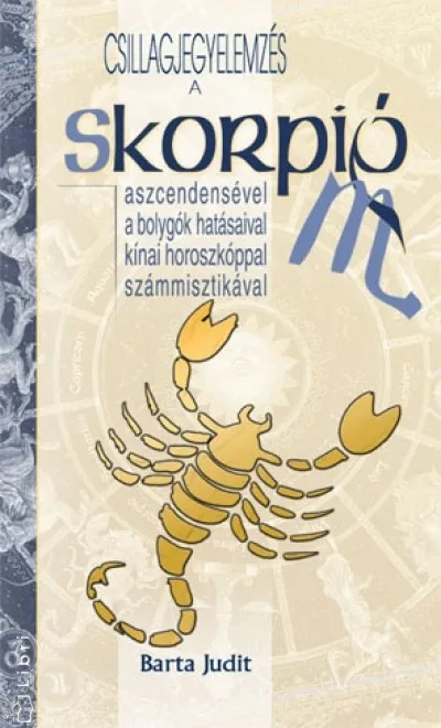 Utolsó esély Csillagjegyelemzés - A Skorpió