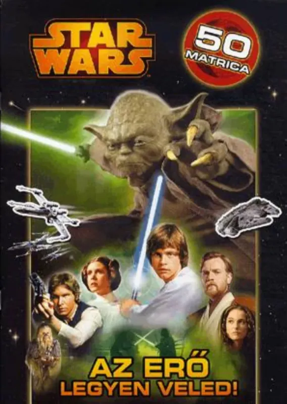 Rendeld meg most Star Wars: Az Erő legyen veled! - Matricás foglalkoztató 1.