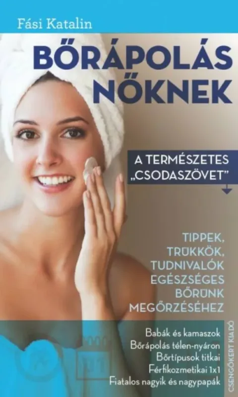 Olcsó Bőrápolás nőknek (Fási Katalin.)