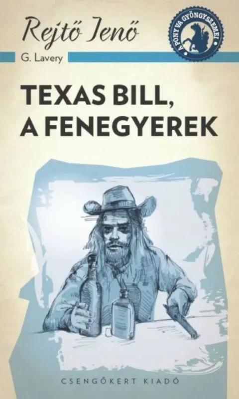 Texas Bill, a fenegyerek - A ponyva gyöngyszemei Szezonális akció