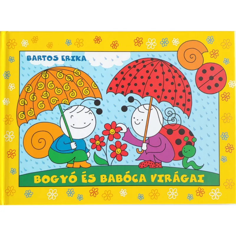 Bartos Erika: Bogyó és Babóca virágai Gyors kiszállítás
