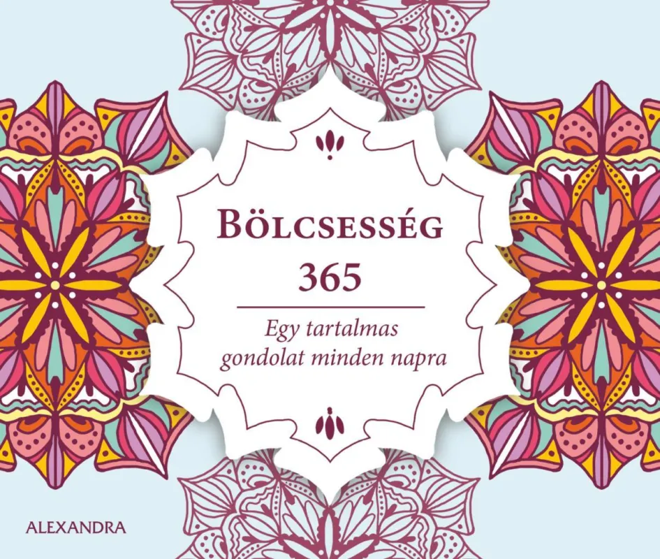 Bölcsesség 365 - Egy tartalmas gondolat minden napra Prémium