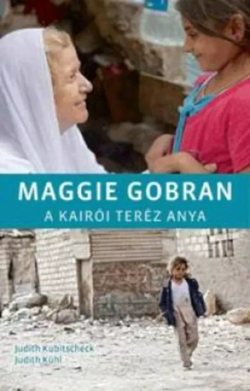 Bestseller Maggie Gobran - A kairói Teréz anya