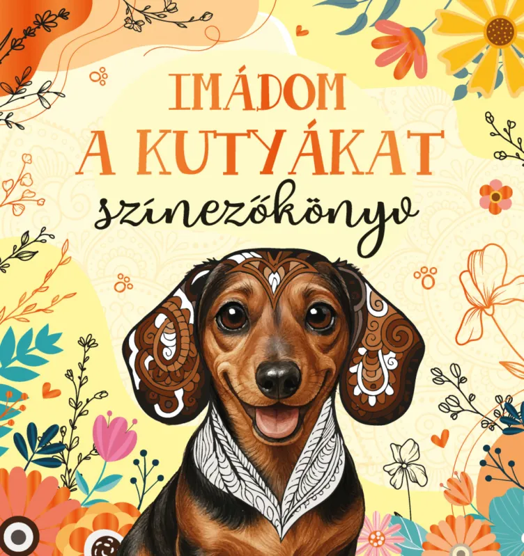 Csak ma Imádom a kutyákat - színezőkönyv