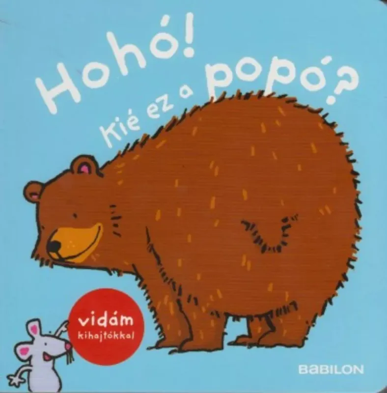 Akciós ár Hohó! kié ez a popó? - Vidám kihajtókkal