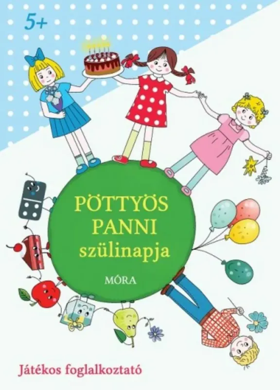 Olcsó Pöttyös Panni szülinapja - Játékos foglalkoztató