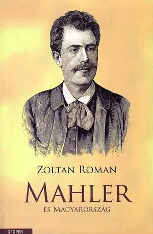 Utolsó esély Mahler és Magyarország