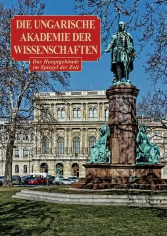 Szuper ajánlat Ungarische Akademie der Wissenschaften - A Magyar Tudományos Akadémia - Sisa József