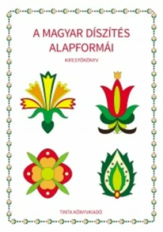 Outlet A magyar díszítés alapformái kifestőkönyv