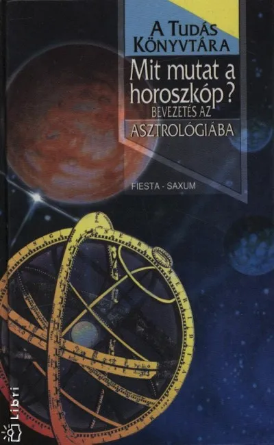 Szuper ajánlat Mit mutat a horoszkóp? - Bevezetés az asztrológiába