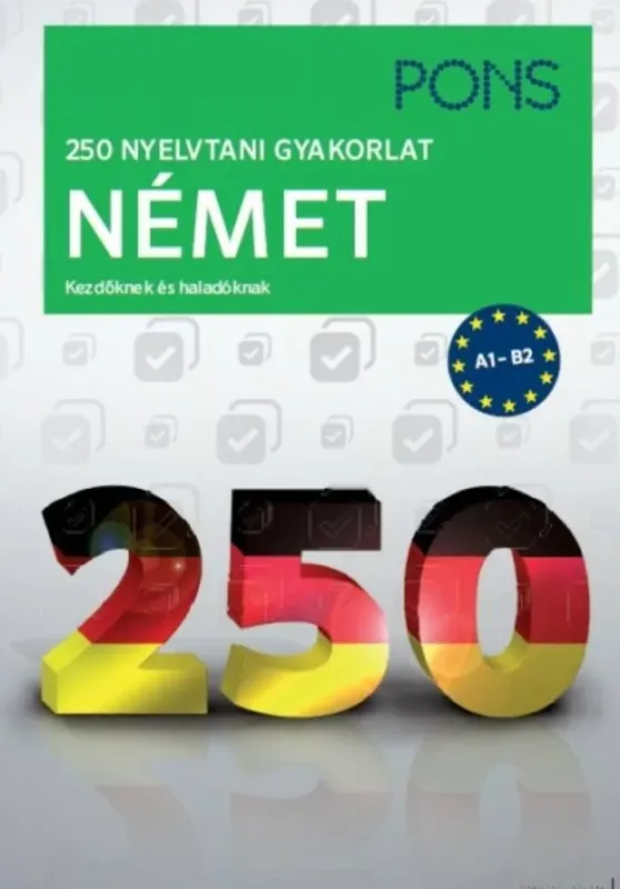 PONS 250 nyelvtani gyakorlat - Német (Alke Hauschild) Vedd meg online