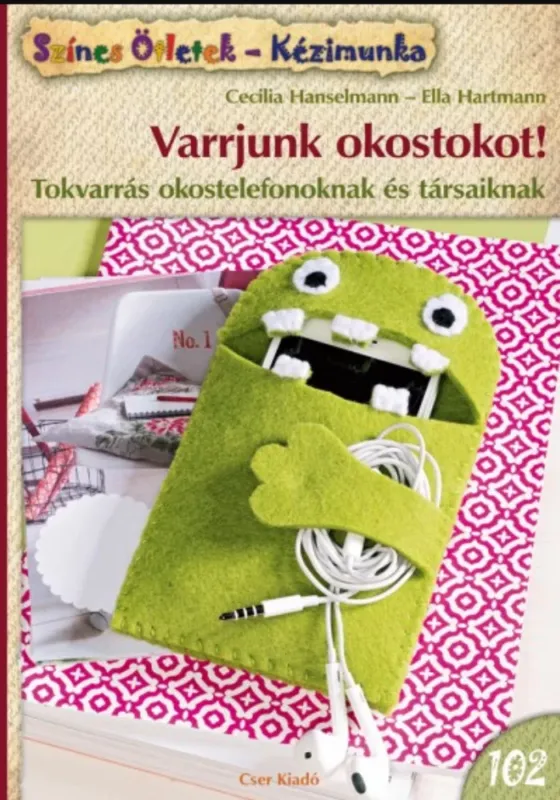 Varrjunk okostokot! - Cecilia Hanselmann - Ella Hartmann Akciós ár