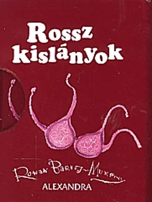 Rossz kislányok Vedd meg most