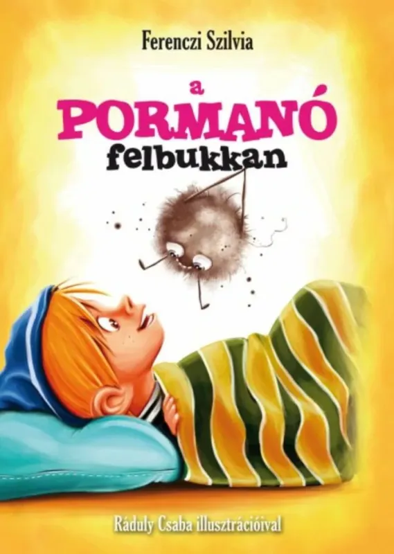 Korlátozott ajánlat A pormanó felbukkan