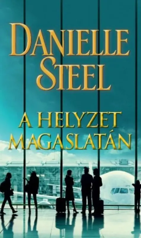 A helyzet magaslatán - Danielle Steel Expressz szállítás