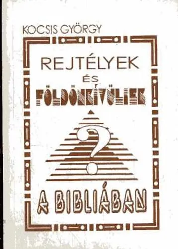 Rejtélyek és földönkívüliek a Bibliában Bestseller