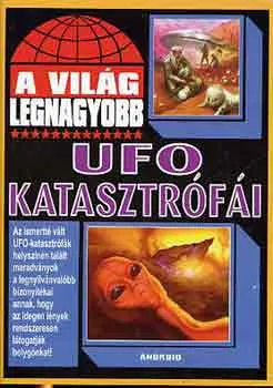 A világ legnagyobb UFO katasztrófái Biztonságos vásárlás