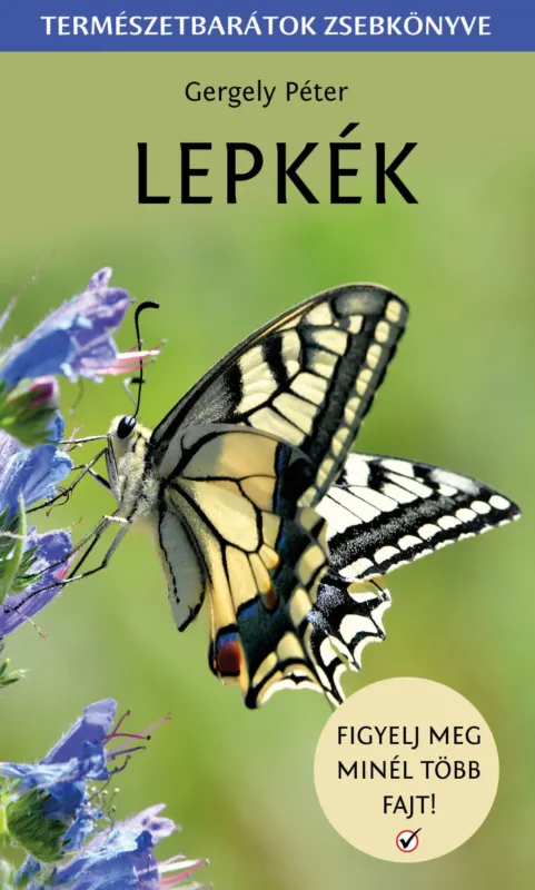 Lepkék -Természetbarátok zsebkönyve Gyors kiszállítás