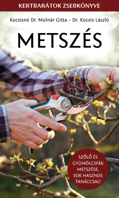 Metszés - Természetbarátok zsebkönyve Vedd meg online