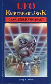 Ufo emberrablások csak szélhámosság? Akció