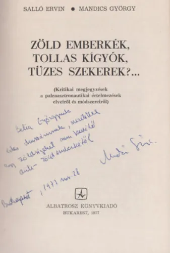 Legnépszerűbb Zöld emberkék, tollas kígyók, tüzes szekerek ?... (Dedikált)