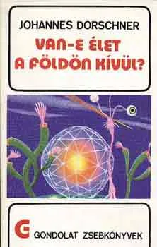 Van-e élet a Földön kívül? (gondolat zsebkönyvek) Prémium