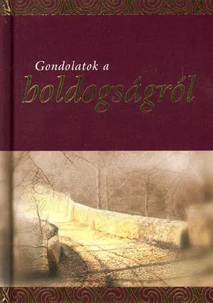 Alacsony ár Gondolatok a boldogságról