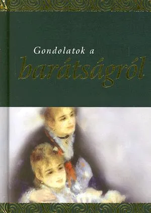 Gondolatok a barátságról Expressz kézbesítés
