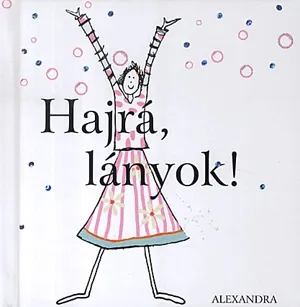 Hajrá, lányok! Szezonális akció