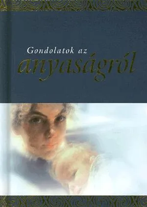 Gondolatok az anyaságról Outlet