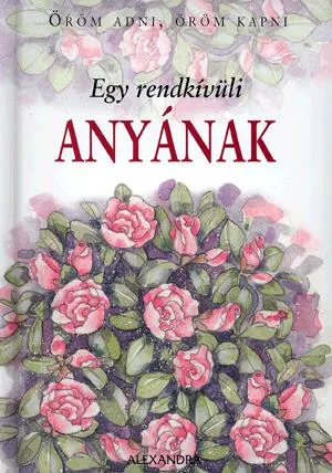 Egy rendkívüli anyának Olcsóbb