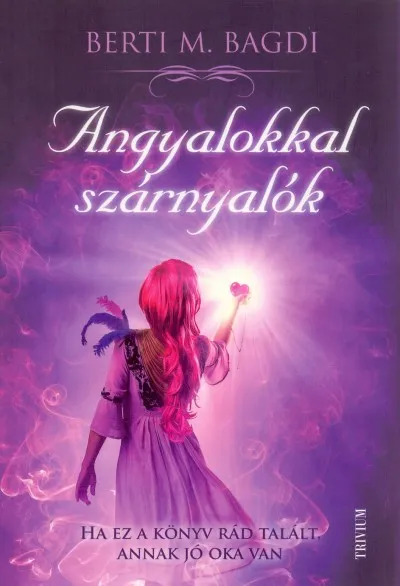 Angyalokkal szárnyalók Nézd meg most
