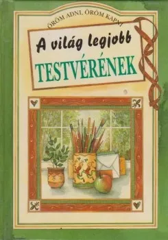 Rendeld meg most A világ legjobb testvérének