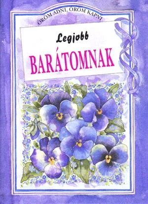 Nézd meg most Legjobb barátomnak