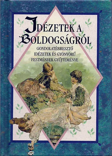 Idézetek a boldogságról Gyors kiszállítás