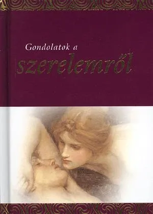 Gondolatok a szerelemről Ne maradj le