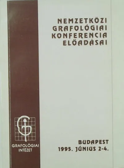 Expressz szállítás Nemzetközi Grafológiai Konferencia Előadásai - Budapest 1995. Június 2-4