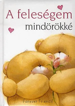 Vedd meg most A feleségem mindörökké