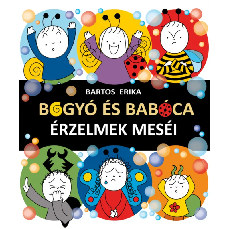 Azonnal elérhető Bogyó és Babóca – Érzelmek meséi