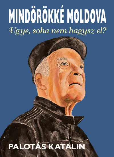 Mindörökké Moldova - Ugye, soha nem hagysz el? Kiárusítás