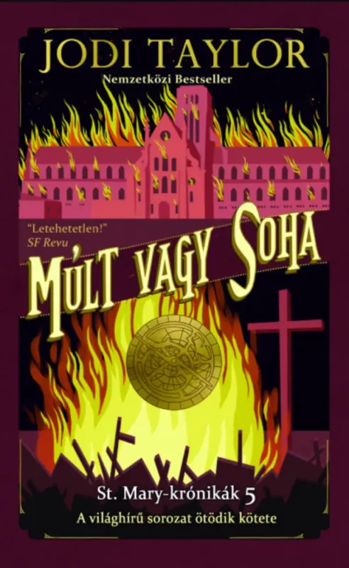 Olcsóbb Múlt vagy soha - St. Mary-krónikák 5. - Jodi Taylor